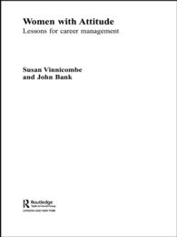 Women With Attitude : Lessons for Career Management