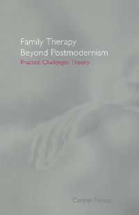 家族療法の実践と理論：ポストモダニズムを越えて<br>Family Therapy Beyond Postmodernism : Practice Challenges Theory