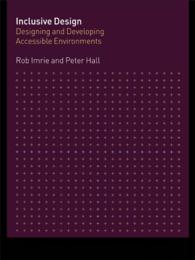 Inclusive Design : Designing and Developing Accessible Environments