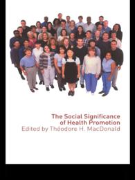 ヘルス・プロモーションの社会的重要性<br>The Social Significance of Health Promotion