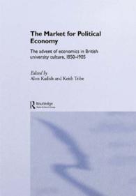 The Market for Political Economy : The Advent of Economics in British University Culture, 1850-1905