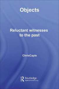Objects : Reluctant Witnesses to the Past