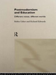 Postmodernism and Education : Different Voices, Different Worlds
