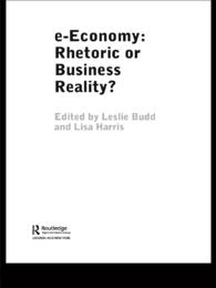 ｅエコノミーのレトリックと現実<br>e-Economy : Rhetoric or Business Reality?