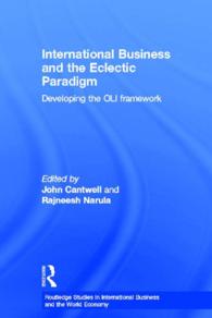 国際ビジネスと世界経済の折衷主義的パラダイム<br>International Business and the Eclectic Paradigm : Developing the OLI Framework