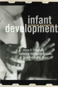 Infant Development : Ecological Perspectives