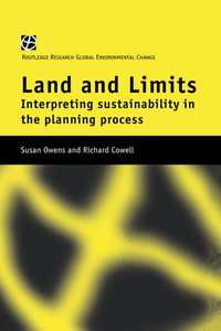 Land and Limits : Interpreting Sustainability in the Planning Process