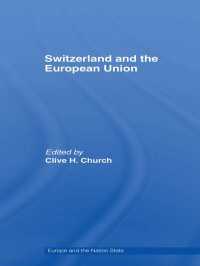 スイスとＥＵ<br>Switzerland and the European Union : A Close, Contradictory and Misunderstood Relationship