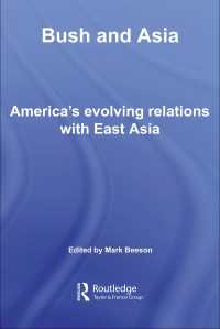 Bush and Asia : America's Evolving Relations with East Asia