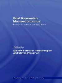 ポストケインジアンのマクロ経済学（記念論文集）<br>Post-Keynesian Macroeconomics : Essays in Honour of Ingrid Rima