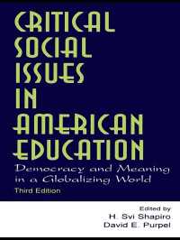 アメリカ教育における社会問題（第３版）<br>Critical Social Issues in American Education : Democracy and Meaning in a Globalizing World（3）