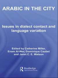 都市のアラビア語<br>Arabic in the City : Issues in Dialect Contact and Language Variation