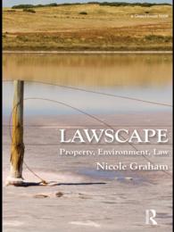 法の風景：所有権、環境と法<br>Lawscape : Property, Environment, Law