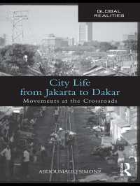 都市生活：ジャカルタからダカールまで<br>City Life from Jakarta to Dakar : Movements at the Crossroads