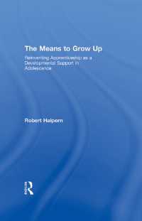 青年支援としての養成訓練制度再訪<br>The Means to Grow Up : Reinventing Apprenticeship as a Developmental Support in Adolescence