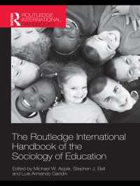 ラウトレッジ版　教育社会学国際ハンドブック<br>The Routledge International Handbook of the Sociology of Education