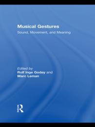 音楽的ジェスチャー<br>Musical Gestures : Sound, Movement, and Meaning