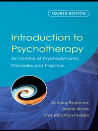 精神療法入門（第４版）<br>Introduction to Psychotherapy : An Outline of Psychodynamic Principles and Practice, Fourth Edition（4）
