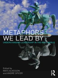 現実世界のリーダーシップ<br>Metaphors We Lead By : Understanding Leadership in the Real World
