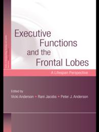 Executive Functions and the Frontal Lobes : A Lifespan Perspective