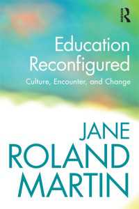教育の再構成：文化、遭遇と変化<br>Education Reconfigured : Culture, Encounter, and Change