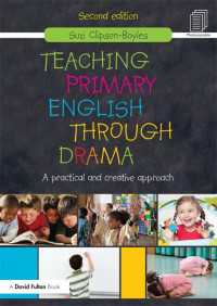 Teaching Primary English through Drama : A practical and creative Approach（2 NED）
