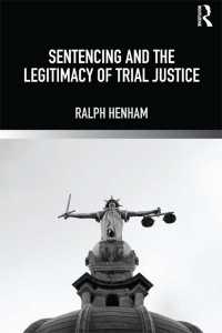 量刑と公判手続の正当性<br>Sentencing and the Legitimacy of Trial Justice