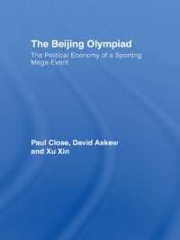 北京オリンピックの政治経済学<br>The Beijing Olympiad : The Political Economy of a Sporting Mega-Event