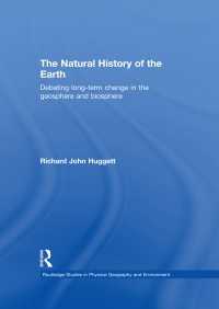 The Natural History of Earth : Debating Long-Term Change in the Geosphere and Biosphere