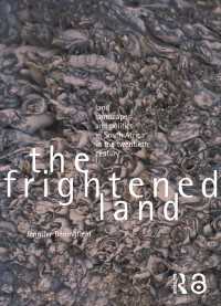 ２０世紀南アフリカに見る土地、風景と政治<br>The Frightened Land : Land, Landscape and Politics in South Africa in the Twentieth Century