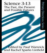Science 3-13 : The Past, The Present and Possible Futures