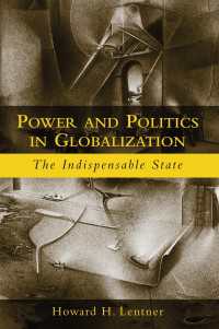 グローバル化における権力と政治<br>Power and Politics in Globalization : The Indispensable State