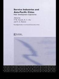 アジア太平洋都市地域におけるサーヴィス産業<br>Service Industries and Asia Pacific Cities : New Development Trajectories