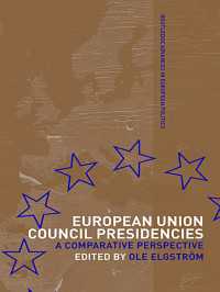 ＥＵ閣僚理事会と議長国：各国のアプローチ比較<br>European Union Council Presidencies : A Comparative Analysis