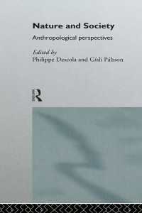 Nature and Society : Anthropological Perspectives