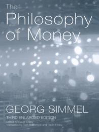 Ｇ．ジンメル『貨幣の哲学』（英訳・第３版）<br>The Philosophy of Money（3 NED）