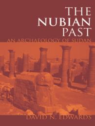 ヌビア考古学<br>The Nubian Past : An Archaeology of the Sudan