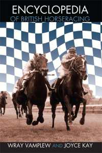 英国競馬百科事典<br>Encyclopedia of British Horse Racing