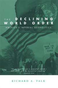 世界秩序の凋落：アメリカの帝国的地政学<br>The Declining World Order : America's Imperial Geopolitics