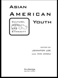 アジア系アメリカ人の若者：文化、アイデンティティとエスニシティ<br>Asian American Youth : Culture, Identity and Ethnicity