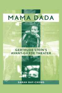 ガートルード・スタインのアヴァンギャルド演劇<br>Mama Dada : Gertrude Stein's Avant-Garde Theatre