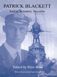 Patrick Blackett : Sailor, Scientist, Socialist