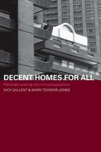 開発計画と住宅供給<br>Decent Homes for All : Planning's Evolving Role in Housing Provision