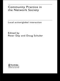 ネットワーク社会におけるコミュニティの実践<br>Community Practice in the Network Society : Local Action / Global Interaction