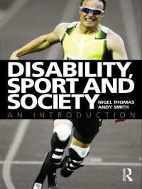 障害、スポーツ、社会：入門<br>Disability, Sport and Society : An Introduction