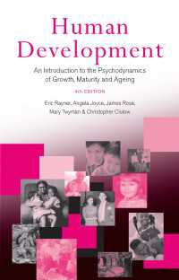 人間発達入門（第４版）<br>Human Development : An Introduction to the Psychodynamics of Growth, Maturity and Ageing（4）