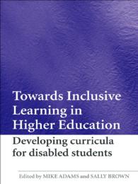 高等教育における包含へ向けて<br>Towards Inclusive Learning in Higher Education : Developing Curricula for Disabled Students