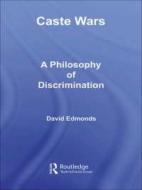 Caste Wars : A Philosophy of Discrimination