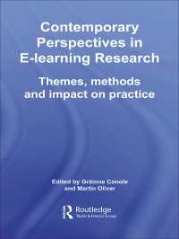 現代ｅラーニング：テーマ、方法と実践<br>Contemporary Perspectives in E-Learning Research : Themes, Methods and Impact on Practice