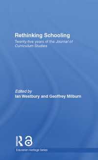 Rethinking Schooling : Twenty-Five Years of the Journal of Curriculum Studies